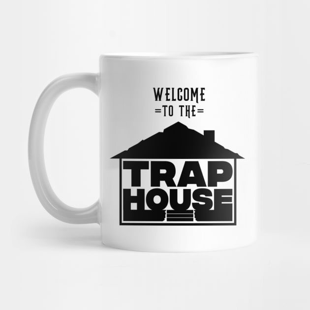 Welcome to the Trap House OG by TraphouseTapestry